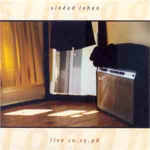 Sinéad Lohan - Live 10.15.98 mp3 album