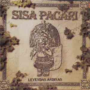 Sisa Pacari - Leyendas Andinas mp3 album