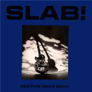Slab! - Death's Head Soup mp3 album