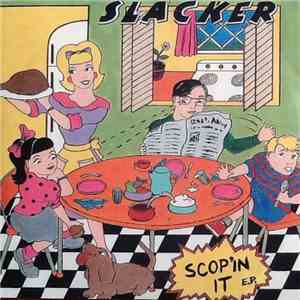 Slacker  - Scop'in It E.P. mp3 album