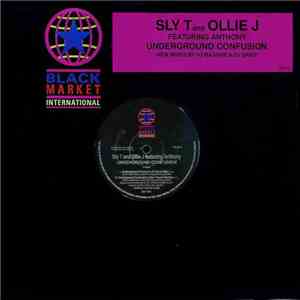 Sly T And Ollie J Featuring Anthony - Underground Confusion mp3 album