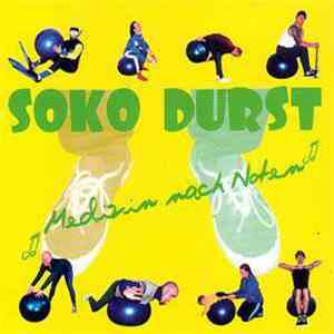 Soko Durst - Medizin Nach Noten mp3 album