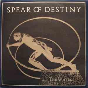 Spear Of Destiny - The Wheel mp3 album