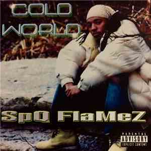 Spq Flamez - Cold World mp3 album