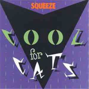 Squeeze  - Cool For Cats mp3 album