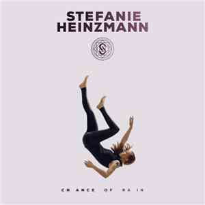 Stefanie Heinzmann - Chance Of Rain mp3 album