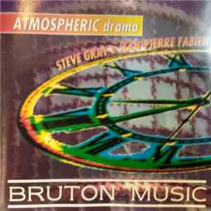 Steve Gray, Jean Pierre Fabien - Atmospheric Drama mp3 album