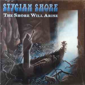 Stygian Shore - The Shore Will Arise mp3 album
