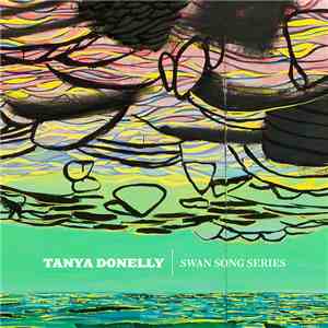 Tanya Donelly - Swan Song Series mp3 album