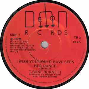 T-Bone Burnett - I Wish You Could Have Seen Her Dance mp3 album