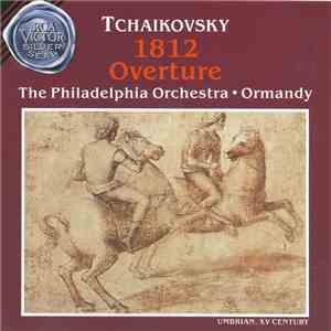 Tchaïkovsky, The Philadelphia Orchestra, Eugene Ormandy - 1812 Overture mp3 album