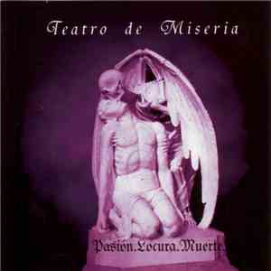 Teatro De Miseria - Pasión Locura Muerte mp3 album