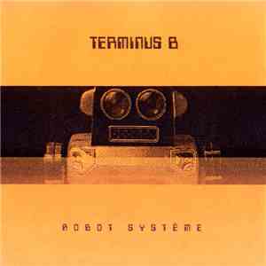 Terminus B - Robot Système mp3 album