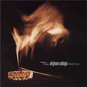 The Afghan Whigs - Black Love mp3 album