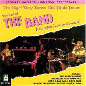 The Band - The Night They Drove Old Dixie Down - The Band "Live" In Concert mp3 album