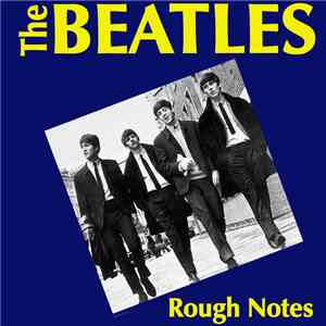 The Beatles - Rough Notes mp3 album