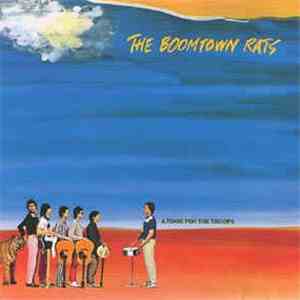 The Boomtown Rats - A Tonic For The Troops mp3 album