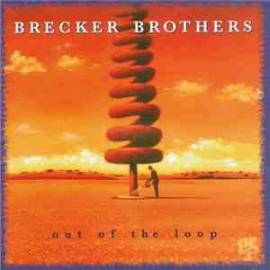 The Brecker Brothers - Out Of The Loop mp3 album