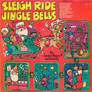 The Caroleer Singers And Orchestra - Sleigh Ride Jingle Bells mp3 album