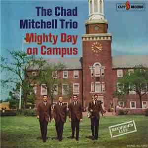 The Chad Mitchell Trio - Mighty Day On Campus mp3 album