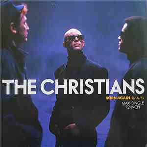 The Christians - Born Again (Remix) mp3 album