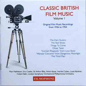The Concert Orchestra, Philharmonia Orchestra, The London Symphony Orchestra, Anton Karas - Classic British Film Music Volume 1 mp3 album