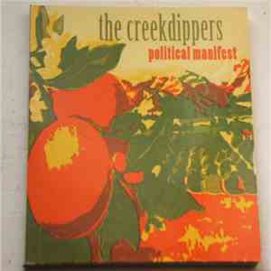 The Creekdippers - Political Manifest mp3 album
