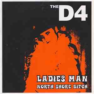 The D4 - Ladies Man / North Shore Bitch mp3 album