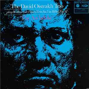 The David Oistrakh Trio - Play Beethoven's Piano Trio No.7 In B Flat, Op.97 'The Archduke' mp3 album
