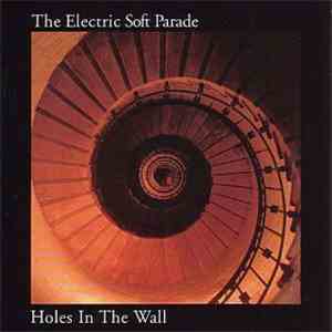 The Electric Soft Parade - Holes In The Wall mp3 album