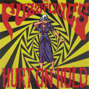 The Fuzztones - Hurt On Hold mp3 album