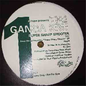 The Ganga Kru - Super Sharp Shooter mp3 album