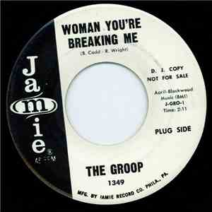 The Groop  - Woman You're Breaking Me mp3 album