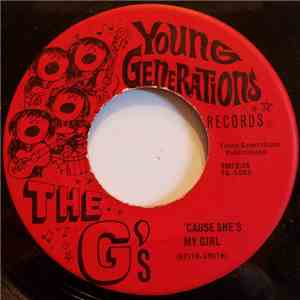 The G's - 'Cause She's My Girl / There's A Time mp3 album