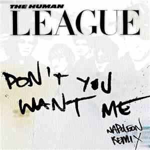 The Human League - Don't You Want Me (Napoleon Remix) mp3 album