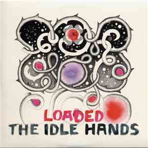 The Idle Hands  - Loaded mp3 album