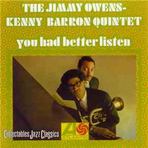 The Jimmy Owens - Kenny Barron Quintet - You Had Better Listen mp3 album