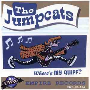 The Jumpcats - Where's My Quiff mp3 album