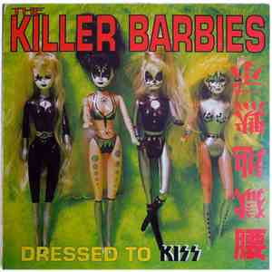 The Killer Barbies - Dressed To Kiss mp3 album