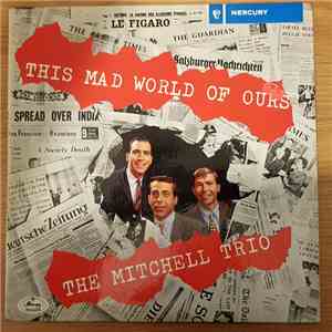 The Mitchell Trio - This Mad World Of Ours mp3 album