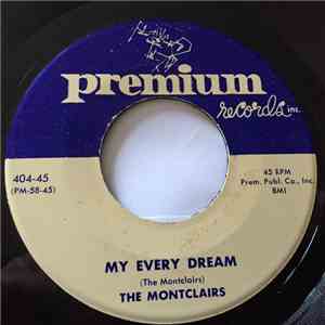 The Montclairs  - My Every Dream / Give Me A Chance mp3 album