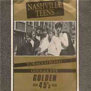The Nashville Teens - Tobacco Road / Google Eye mp3 album