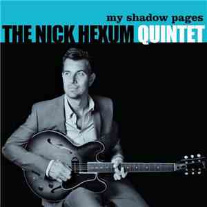 The Nick Hexum Quintet - My Shadow Pages mp3 album