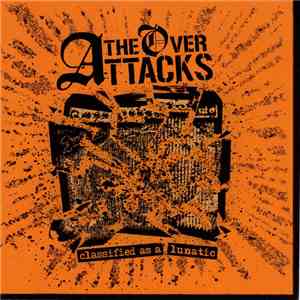 The Over Attacks - Classified As A Lunatic mp3 album