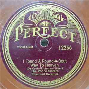 The Ponce Sisters - I Found A Round-A-Bout Way To Heaven / Ev'rything's Gonna Be All Right mp3 album