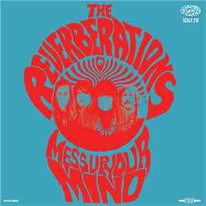 The Reverberations - Mess Up Your Mind mp3 album