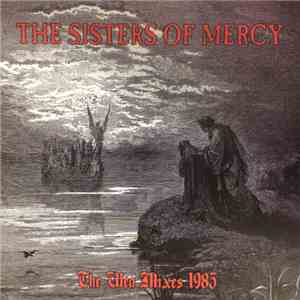 The Sisters Of Mercy - The WEA Mixes 1985 mp3 album
