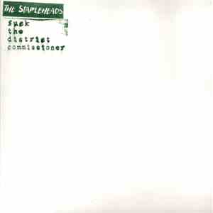 The Stapleheads - Fuck The District Commissioner mp3 album