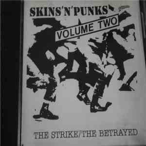 The Strike / The Betrayed - Skins 'N' Punks - Volume Two mp3 album