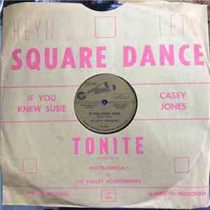 The Valley Hoedowners - If You Knew Susie / Casey Jones mp3 album